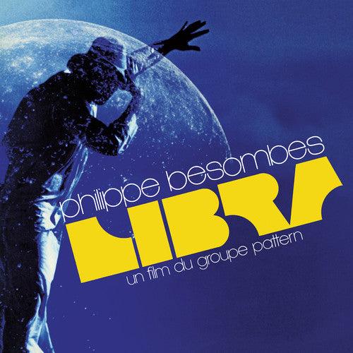 Philippe Besombes- Libra - Un Film Du Groupe Pattern (Vinyl)-BoldPlay