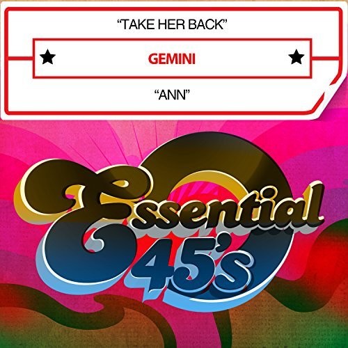 Gemini- Take Her Back / Ann (digital 45) (CD)-BoldPlay
