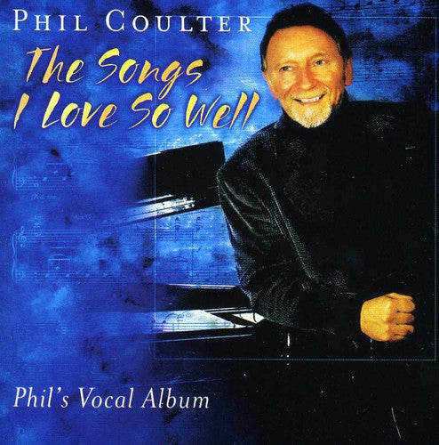 Phil Coulter- The Songs I Love So Well (CD)-BoldPlay