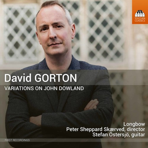Gorton / Longbow / Ostersjo- David Gorton: Variations on John Dowland (CD)-BoldPlay