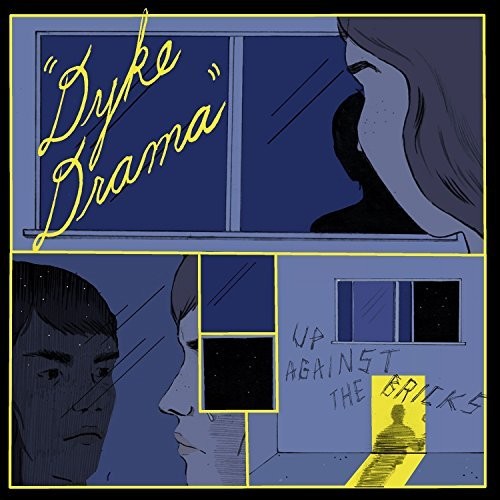 Dyke Drama- Up Against The Bricks (Vinyl)-BoldPlay