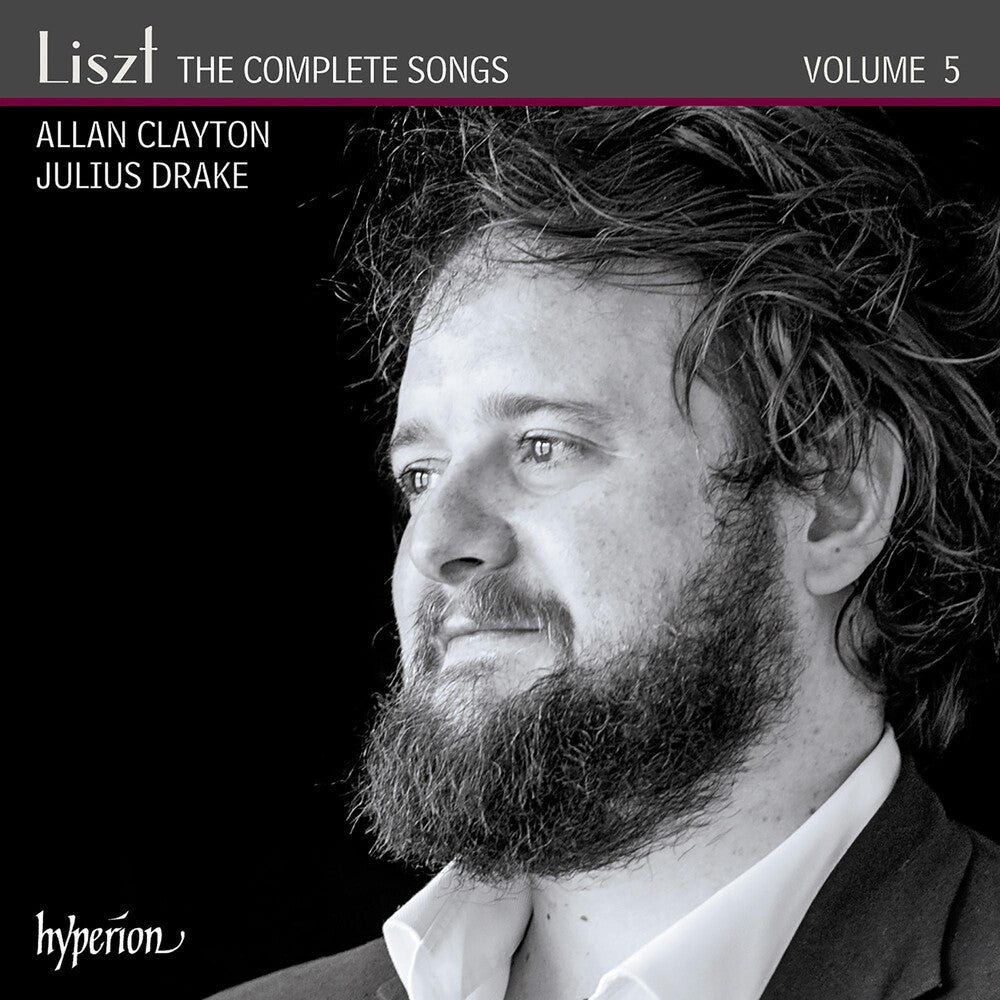Allan Clayton- Liszt: Complete Songs 5 (CD)-BoldPlay
