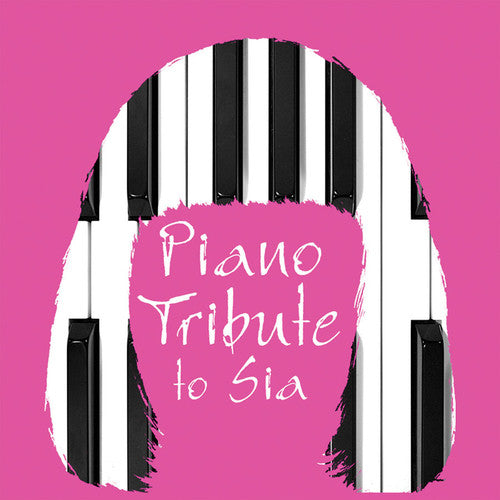 Piano Tribute Players- Piano Tribute to Sia (CD)-BoldPlay