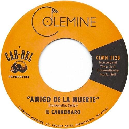 Il Carbonaro- High Noon / Amigo De La Muerte (Vinyl)-BoldPlay