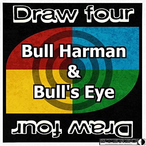 Bull Harman / Bulls Eye- Draw Four (CD)-BoldPlay