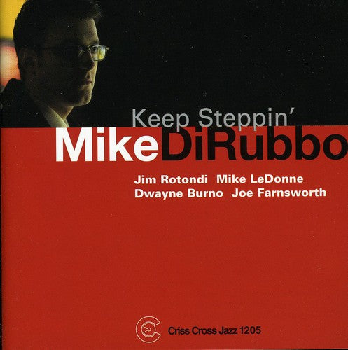 Mike Dirubbo- Keep Steppin' (CD)-BoldPlay