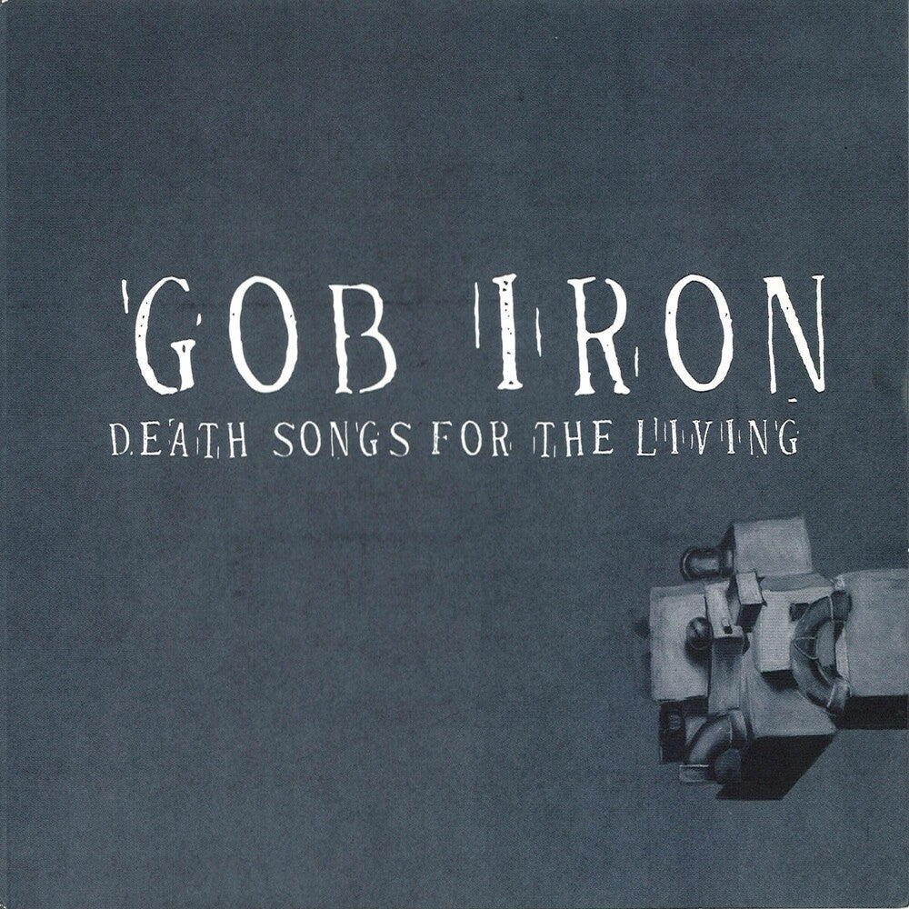 Gob Iron- Death Songs For The Living (CD)-BoldPlay