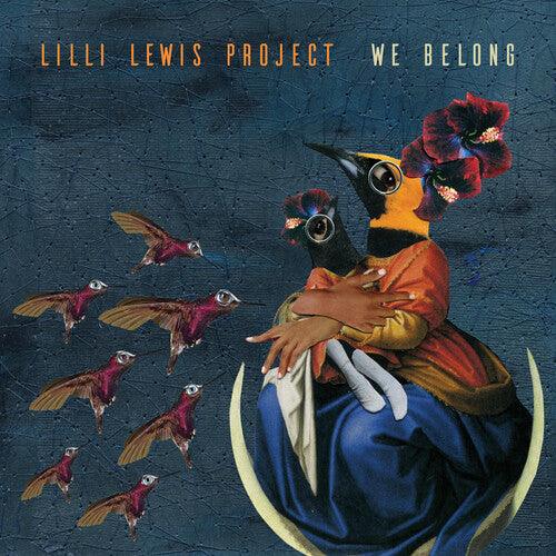 The Lilli Lewis Project- We Belong (Vinyl)-BoldPlay