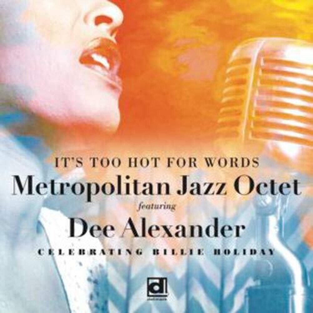 Metropolitan Jazz Octet / Dee Ale- It's Too Hot For Words (CD)-BoldPlay