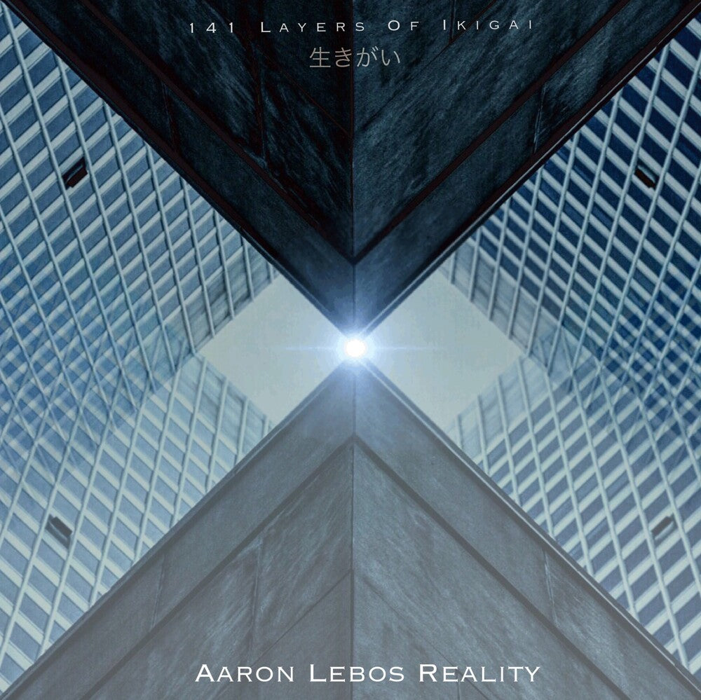 Aaron Lebos Aaron Lebos Reality- 141 Layers of Ikigai (CD)-BoldPlay