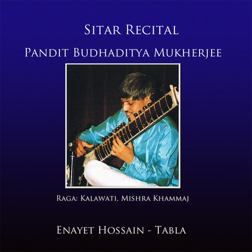 Budhadiyta Mukherjee / Hossain,Enayet- Sitar Recital (CD)-BoldPlay
