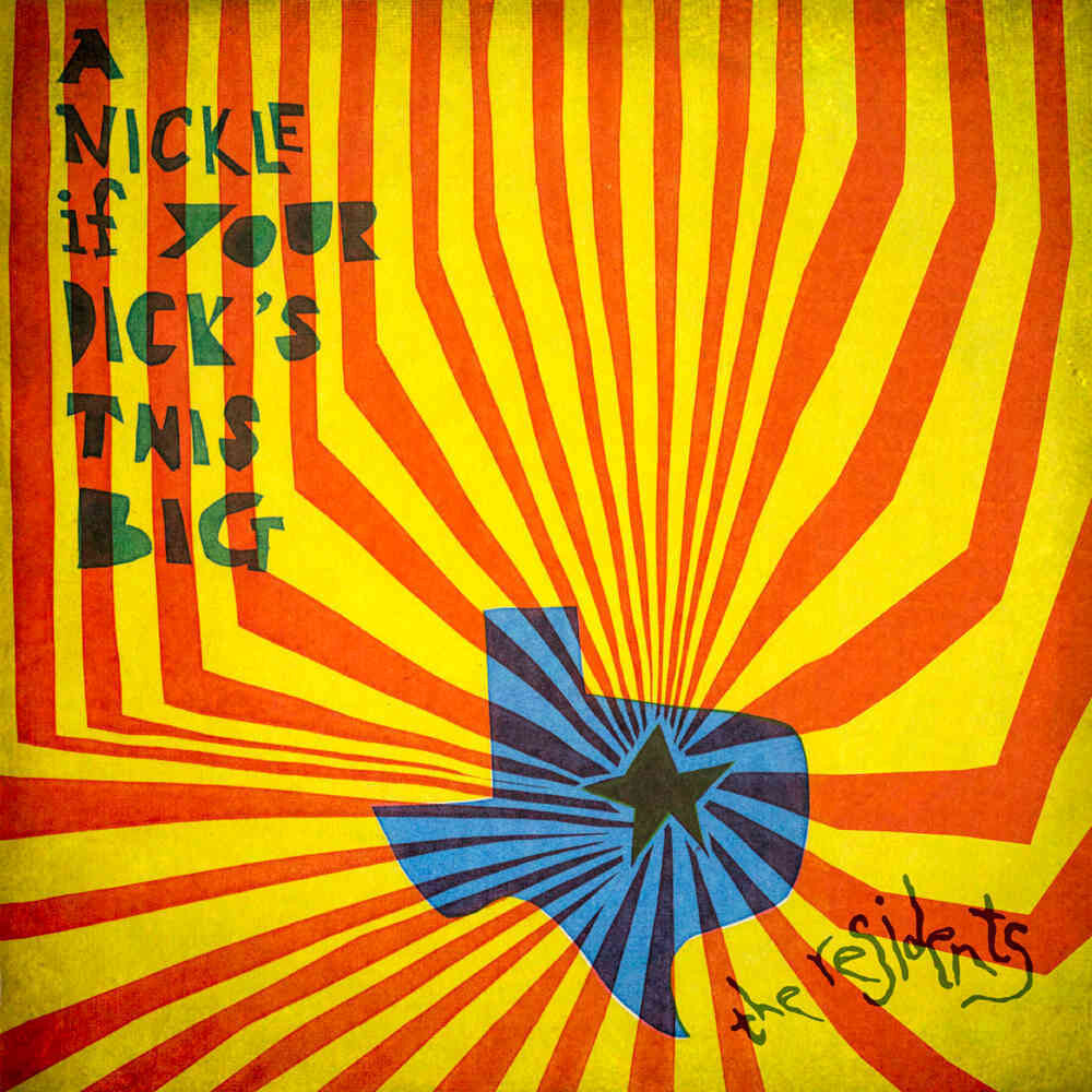 The Residents- A Nickle If Your Dick's This Big (1971-1972): 2Cd Preserved Edition-BoldPlay