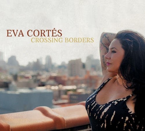 Eva Cortes- Crossing Borders (CD)-BoldPlay