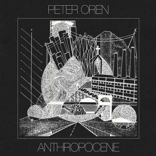 Peter Oren- Anthropocene (Vinyl)-BoldPlay