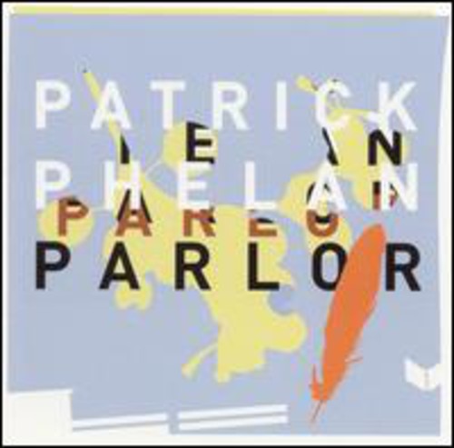 Patrick Phelan- Parlor (CD)-BoldPlay