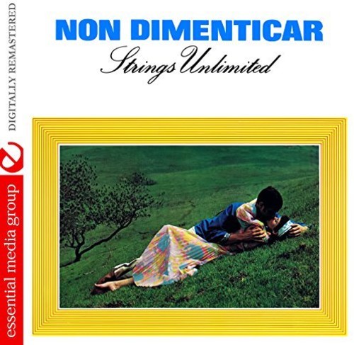 Strings Unlimited- Non Dimenticar (Johnny Kitchen Presents Strings Unlimited) [Digitally Remastered] (CD)-BoldPlay