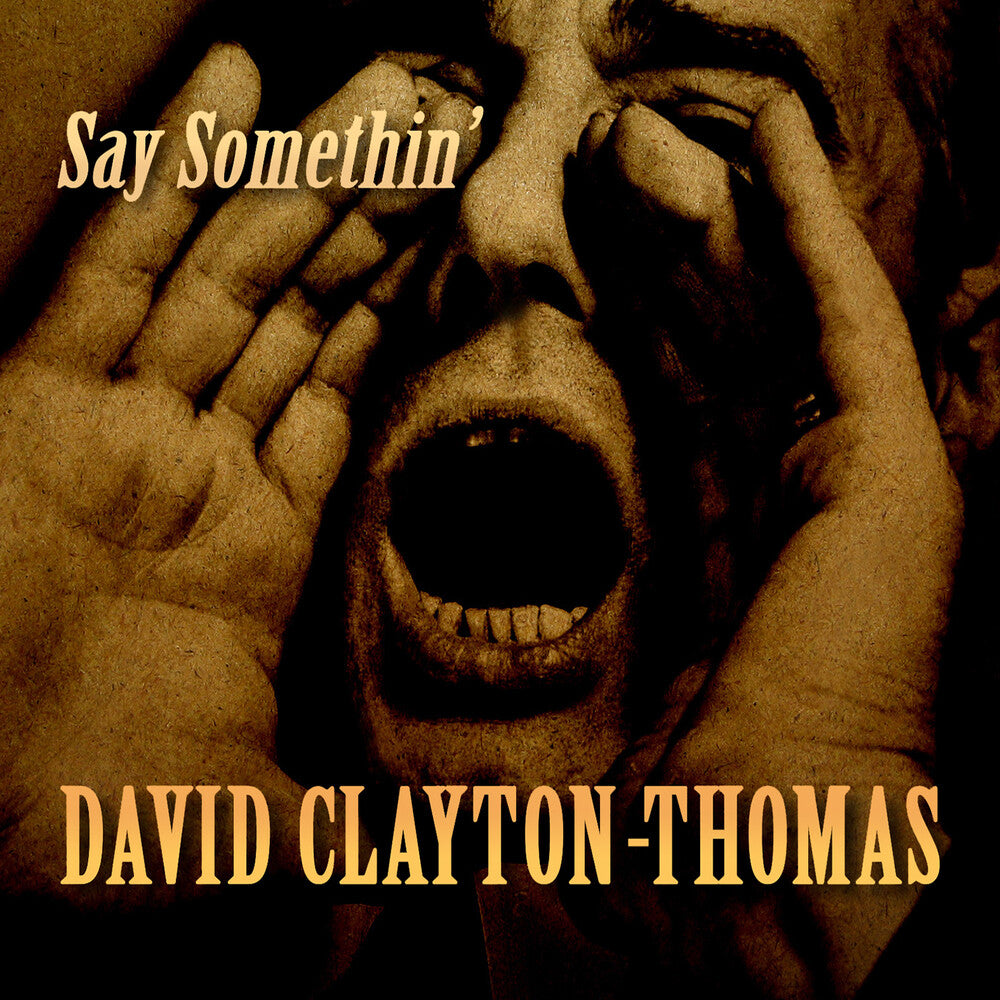 David Clayton-Thomas- Say Somethin' (CD)-BoldPlay