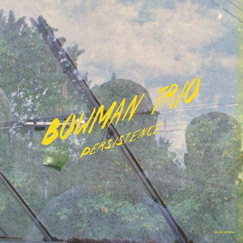 Bowman Trio- Persistence (Vinyl)-BoldPlay