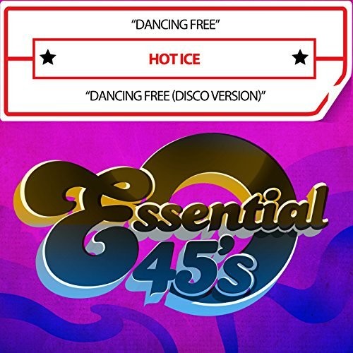 Hot Ice- Dancing Free (Digital 45) (CD)-BoldPlay