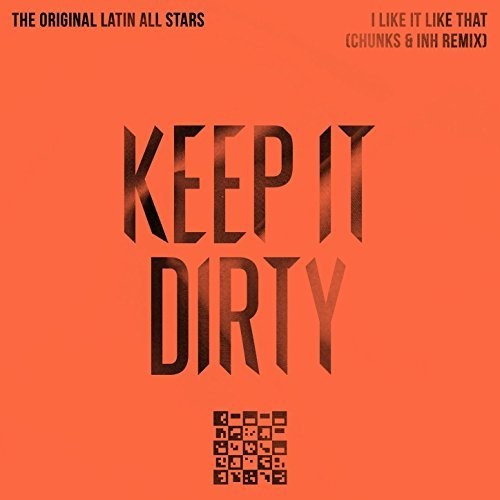 The Original Latin All Stars- I Like It Like That (Chunks & INH Remix) (CD)-BoldPlay