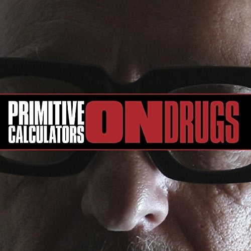 Primitive Calculators- On Drugs (Vinyl)-BoldPlay