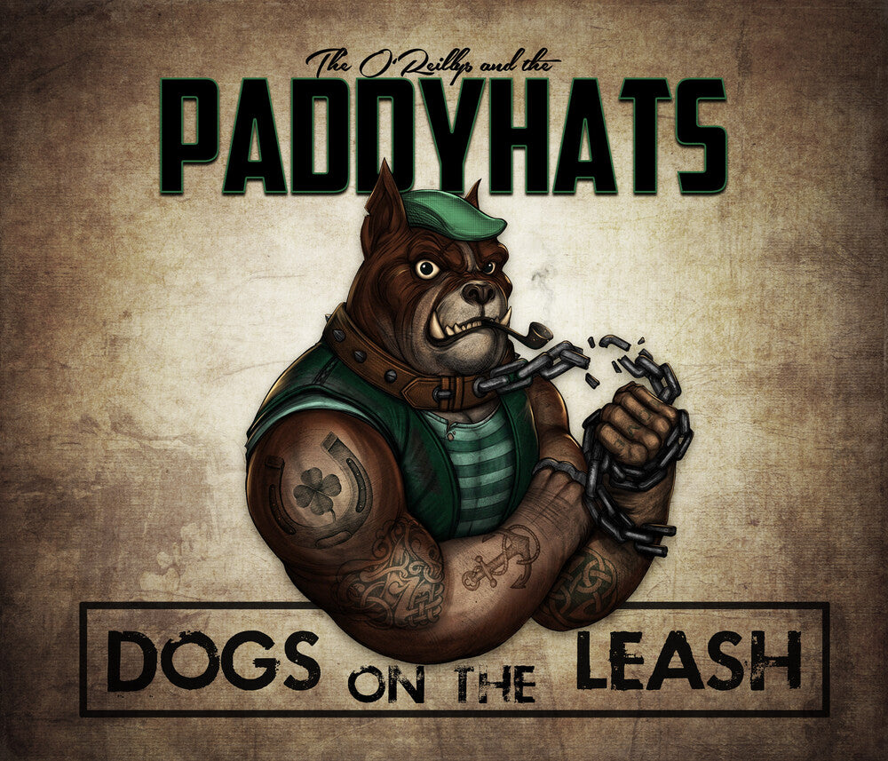 The O'Reillys And The Paddyhats- Dogs On The Leash (CD)-BoldPlay