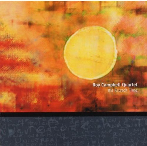 Roy Campbell- It's Krunch Time (CD)-BoldPlay