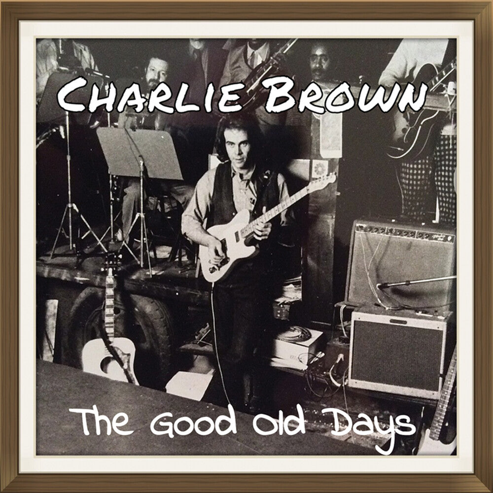 Charlie Brown- The Good Old Days (CD)-BoldPlay