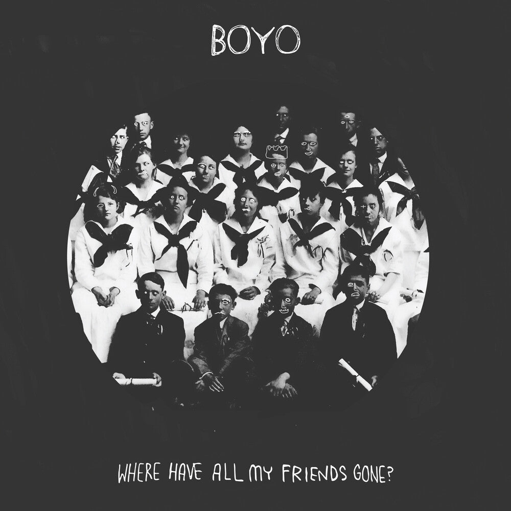 Boyo- Where Have All My Friends Gone? (CD)-BoldPlay