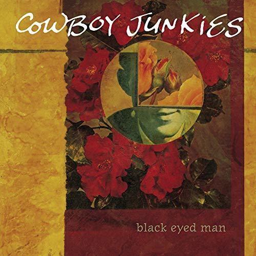 Cowboy Junkies- Black Eyed Man (Vinyl)-BoldPlay