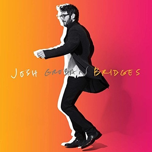 Josh Groban- Bridges [Import Deluxe] (CD)-BoldPlay
