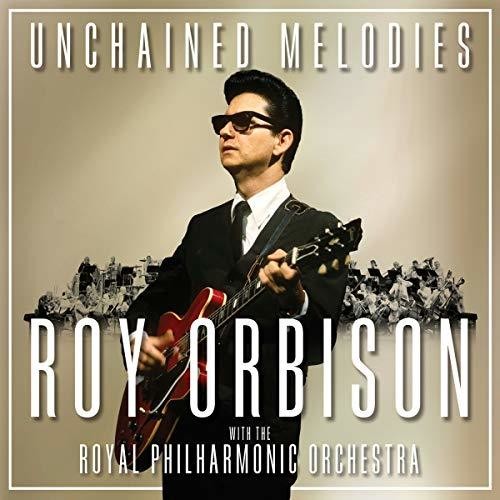 Roy Orbison- Unchained Melodies: Roy Orbison with the Royal (CD)-BoldPlay