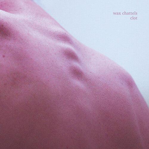 Wax Chattels- Clot (Orchid Vinyl)-BoldPlay