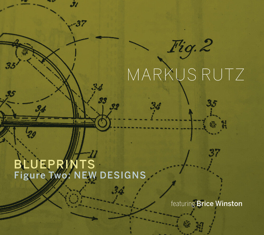 Markus Rutz- Blueprints - Figure Two: New Designs (CD)-BoldPlay