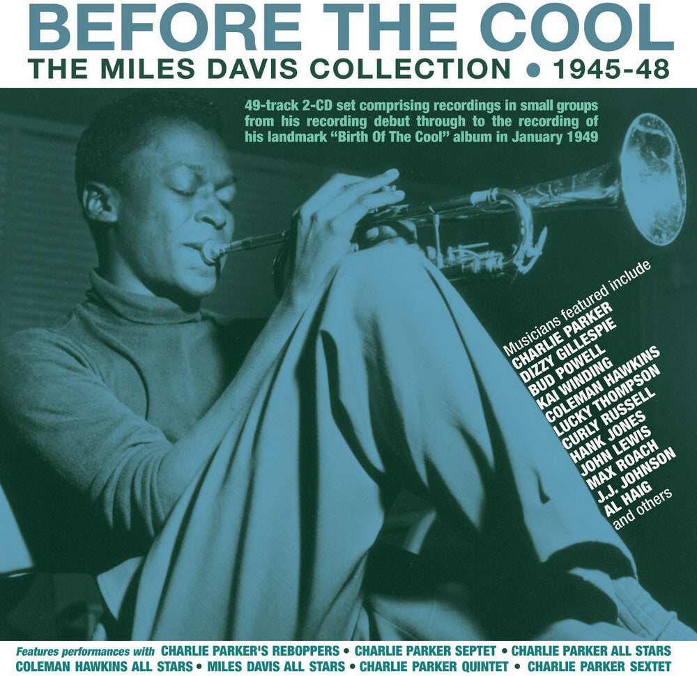 Miles Davis- Before The Cool: The Miles Davis Collection 1945-48 (CD)-BoldPlay
