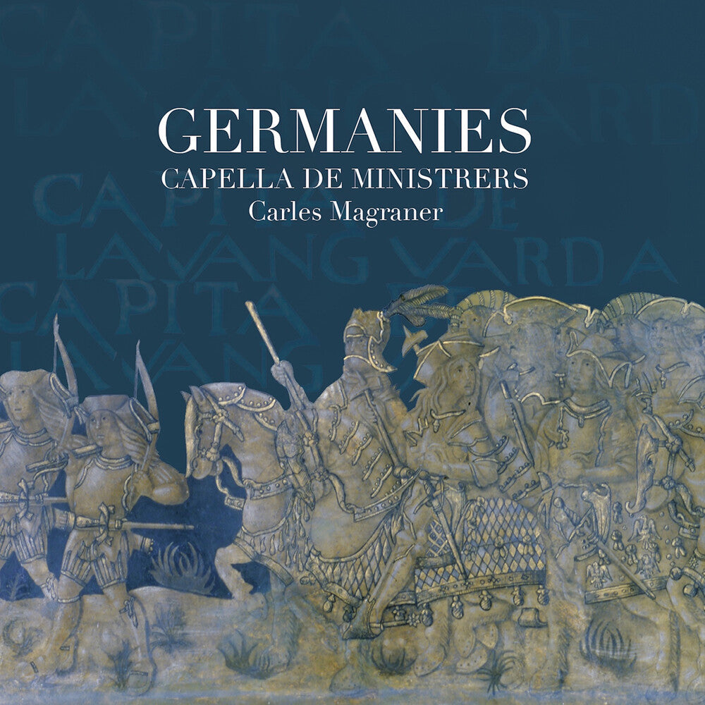 Capella De Ministrers- Germanies (CD)-BoldPlay