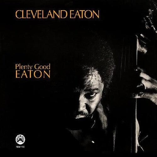 Cleveland Eaton- Plenty Good Eaton (Vinyl)-BoldPlay