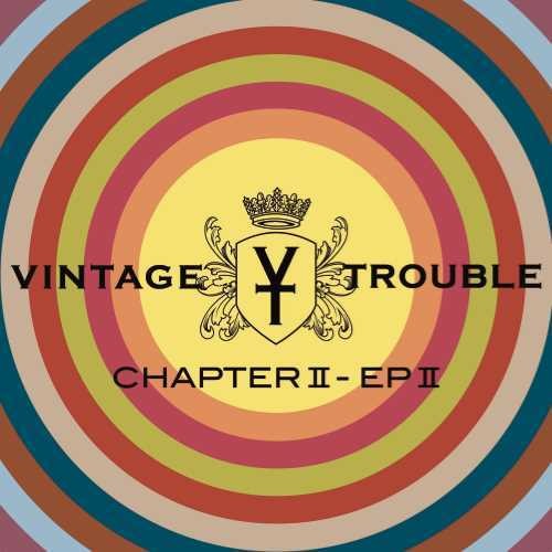 Vintage Trouble- Chapter II - EP II [2CD]-BoldPlay
