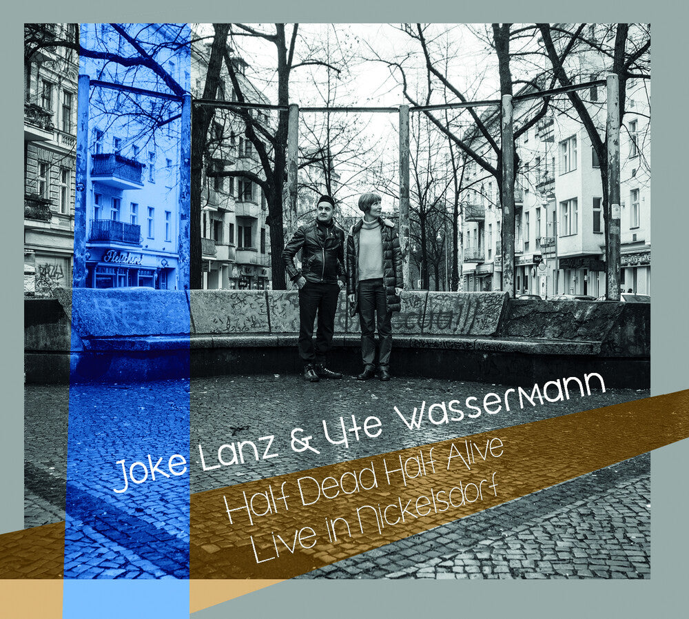 Joke Lanz  / Wassermann,Ute- Half Dead Half Alive (live In Nickelsdorf) (CD)-BoldPlay
