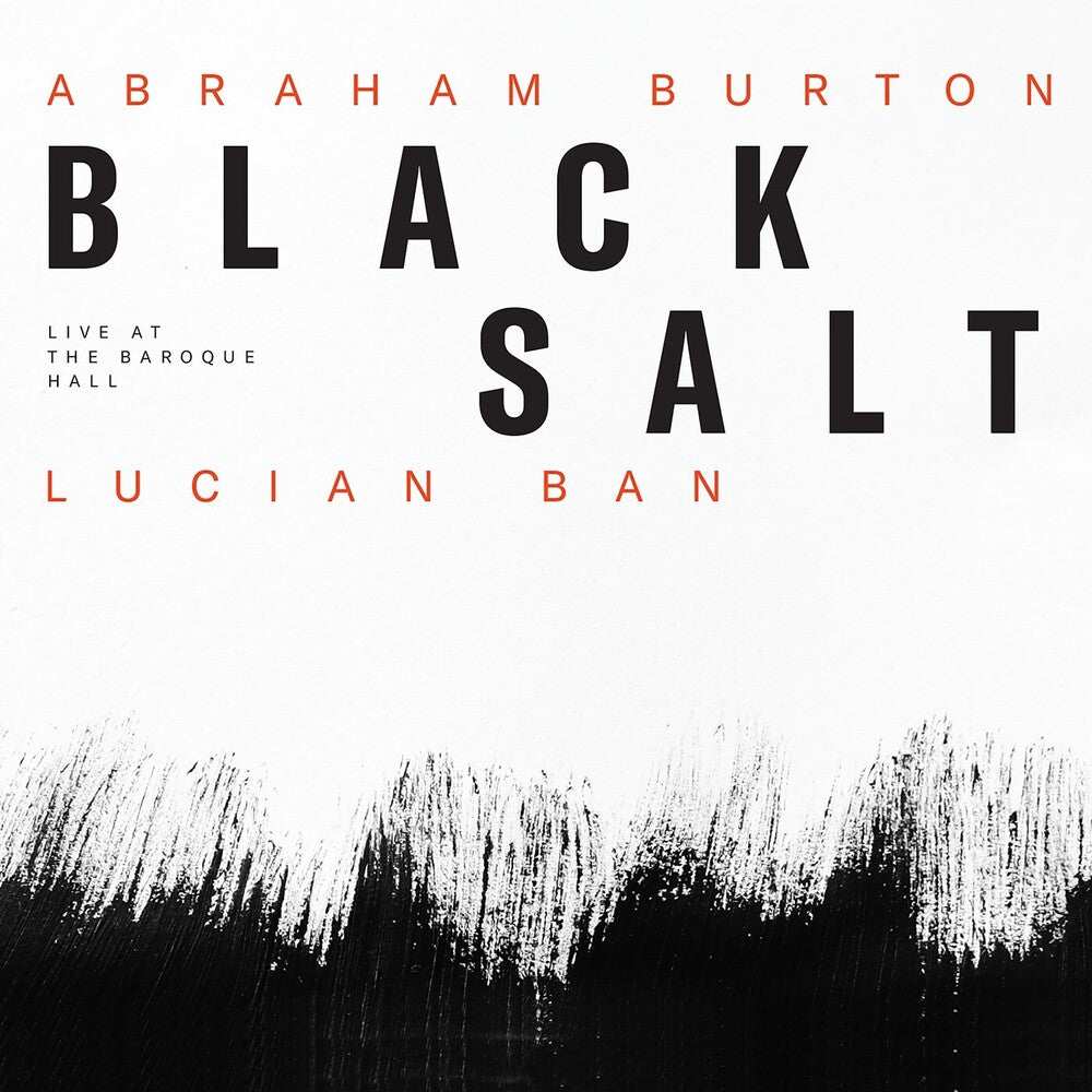 Ban-Abraham Lucian Burton- Blacksalt - Live At The Baroque Hall (CD)-BoldPlay