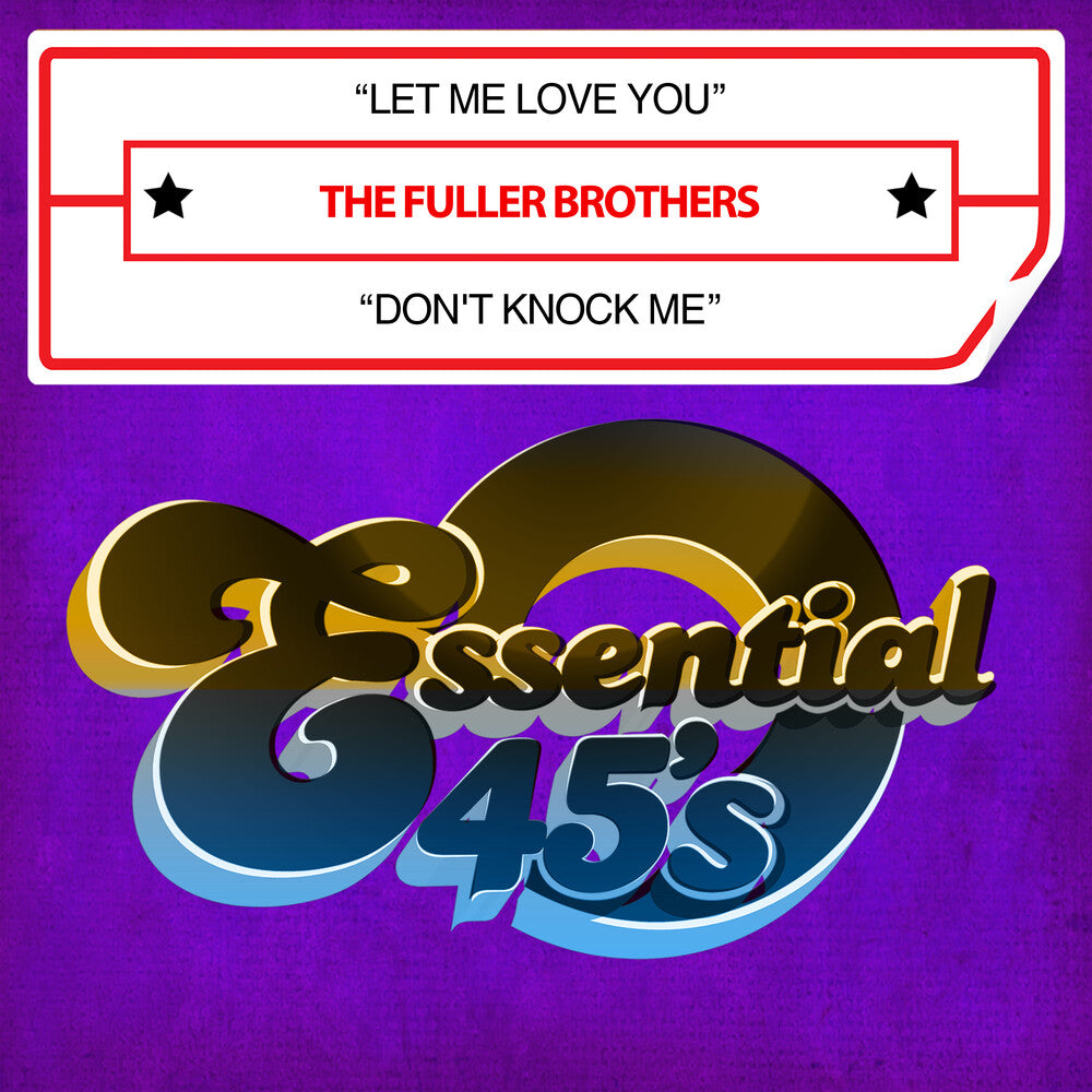 Fuller Brothers- Let Me Love You / Don't Knock Me (Digital 45) (CD)-BoldPlay