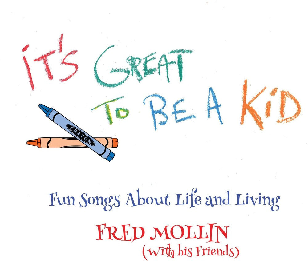 Fred Mollin- It's Great To Be A Kid (CD)-BoldPlay