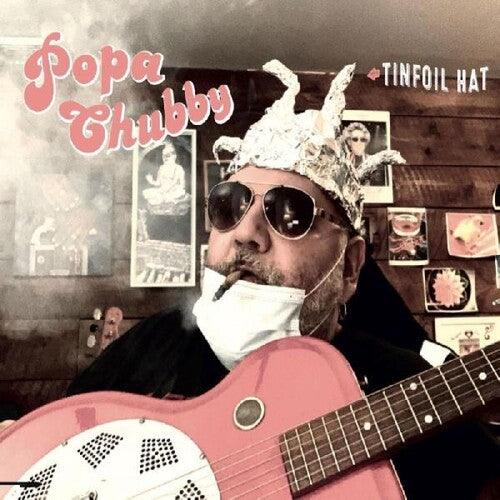 Popa Chubby- Tinfoil Hat (Vinyl)-BoldPlay