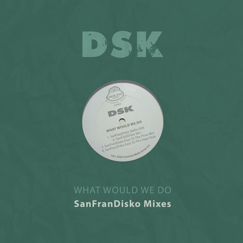 DSK- What Would We Do - Sanfrandisko Mixes (Mod) (CD)-BoldPlay