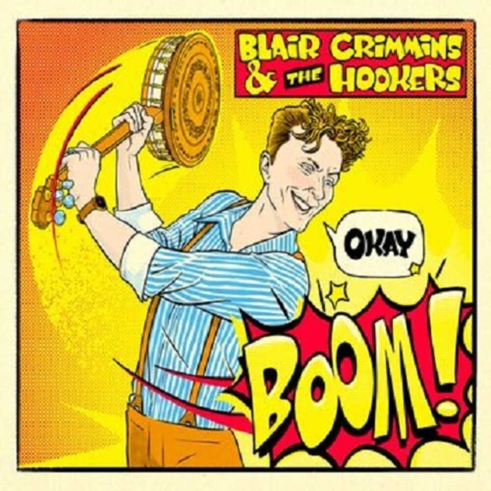 Blair Crimmins  / The Hookers- Okay Boom (CD)-BoldPlay