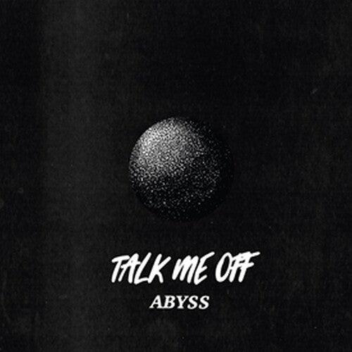 Talk Me Off- Abyss (Vinyl)-BoldPlay