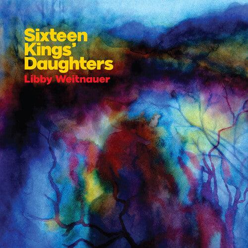 Libby Weitnauer- Sixteen Kings' Daughters (Vinyl)-BoldPlay