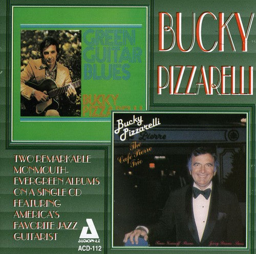 Bucky Pizzarelli- Green Guitar Blues/Cafe Pierre (CD)-BoldPlay