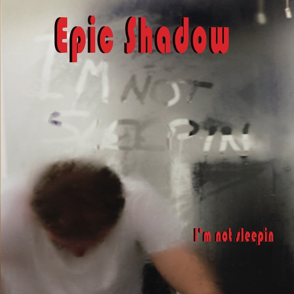 Epic Shadow- I'm Not Sleepin (Uk) (CD)-BoldPlay