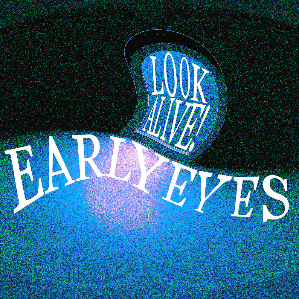 Early Eyes- Look Alive! (CD)-BoldPlay